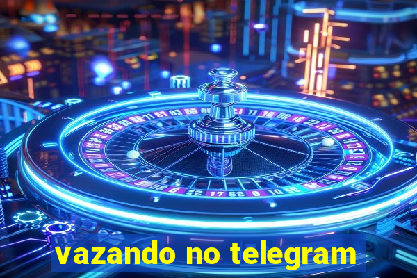 vazando no telegram